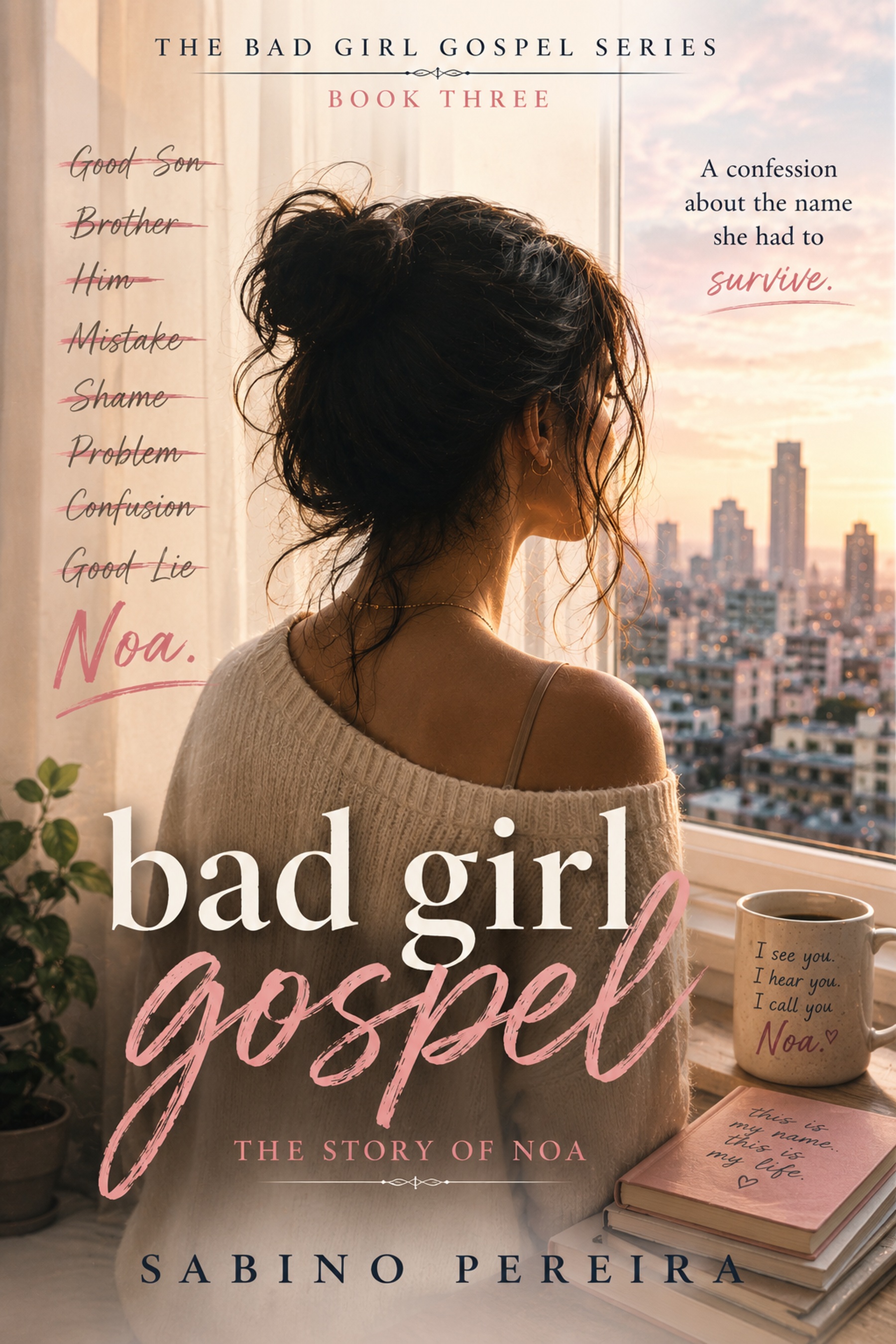 Bad Girl Gospel: The Story of Noa by Sabino Pereira book cover